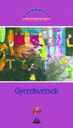 Gyurkovics Tibor - Gyerekversek