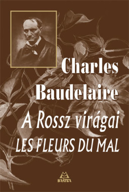 Charles Baudelaire - A rossz virágai