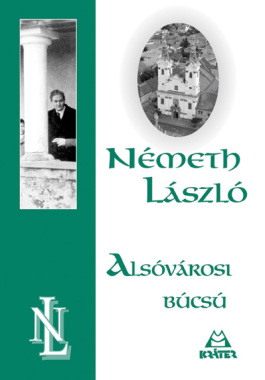 Németh László - Alsóvárosi búcsú