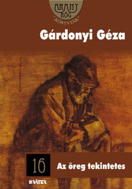Gárdonyi Géza - Az öreg tekintetes