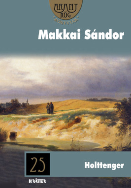 Makkai Sándor - Holttenger